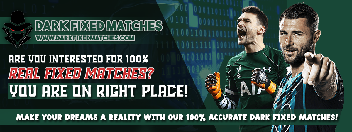 Dark Fixed Matches